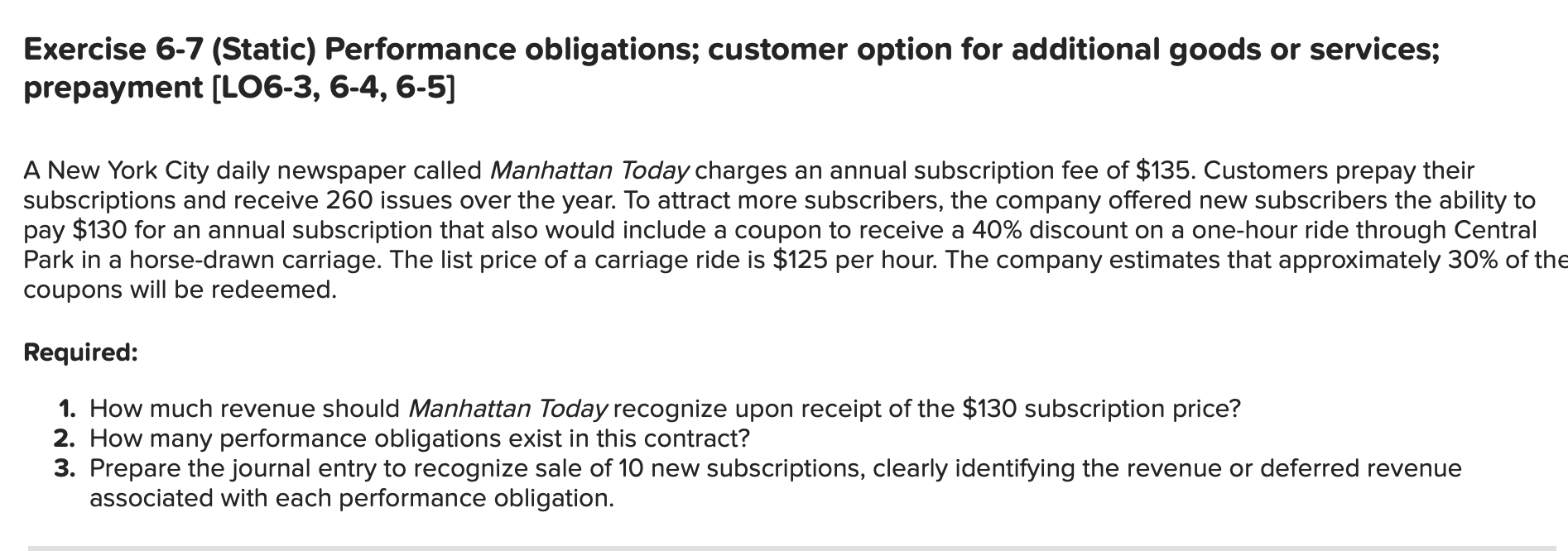  Exercise 6-7 (Static) Performance obligations; customer option for additional goods or
