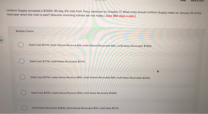  Save & Exit Uniform Supply accepted a $7,600, 90-day, 6% note