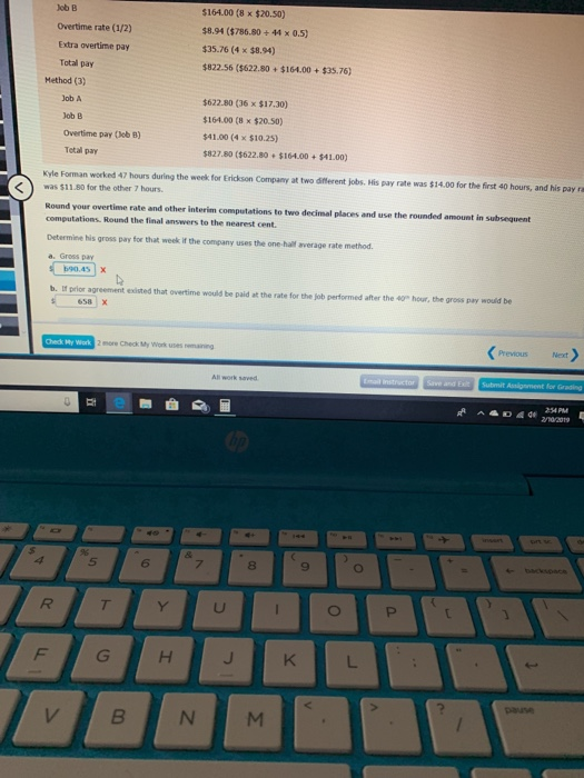  Kyle Forman worked 47 hours during the week for Erickson Company