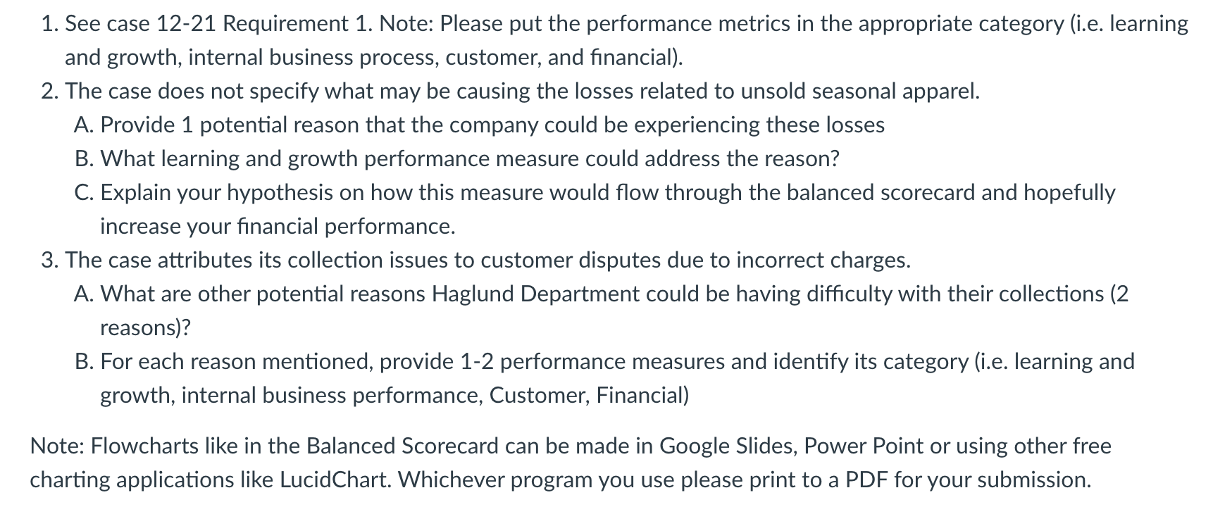  1. See case 12-21 Requirement 1. Note: Please put the performance