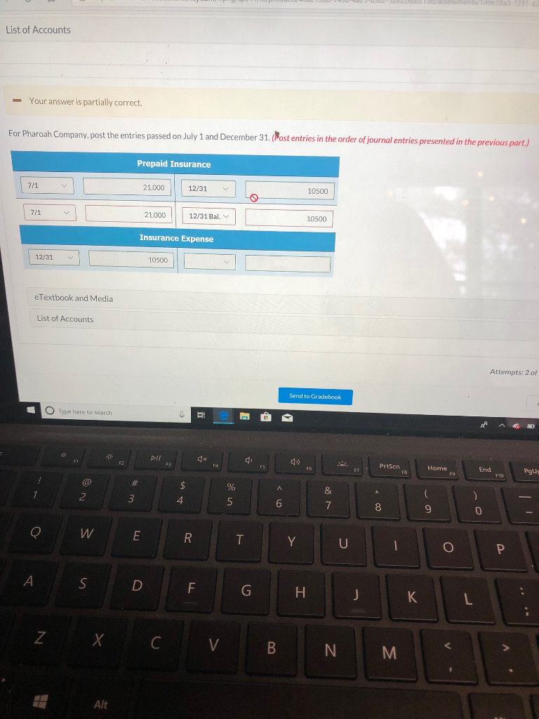 pre-paid insurance. Thank you** Send to Gradebook Question 4 On July 1,2017,Pharoah