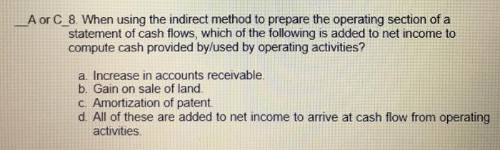  When using the indirect method to prepare the operating section of