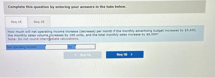 and Unit Sales [LO5-7] [The following informotion applies to the questions displayed