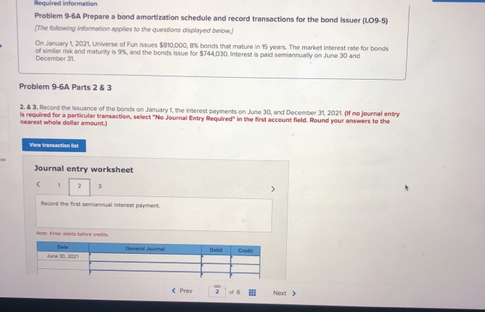 questions displayed below.) On January 1, 2021, Universe of Fun issues $810,000,