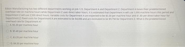  help solve part 1 part 2 Edson Manufacturing has two different
