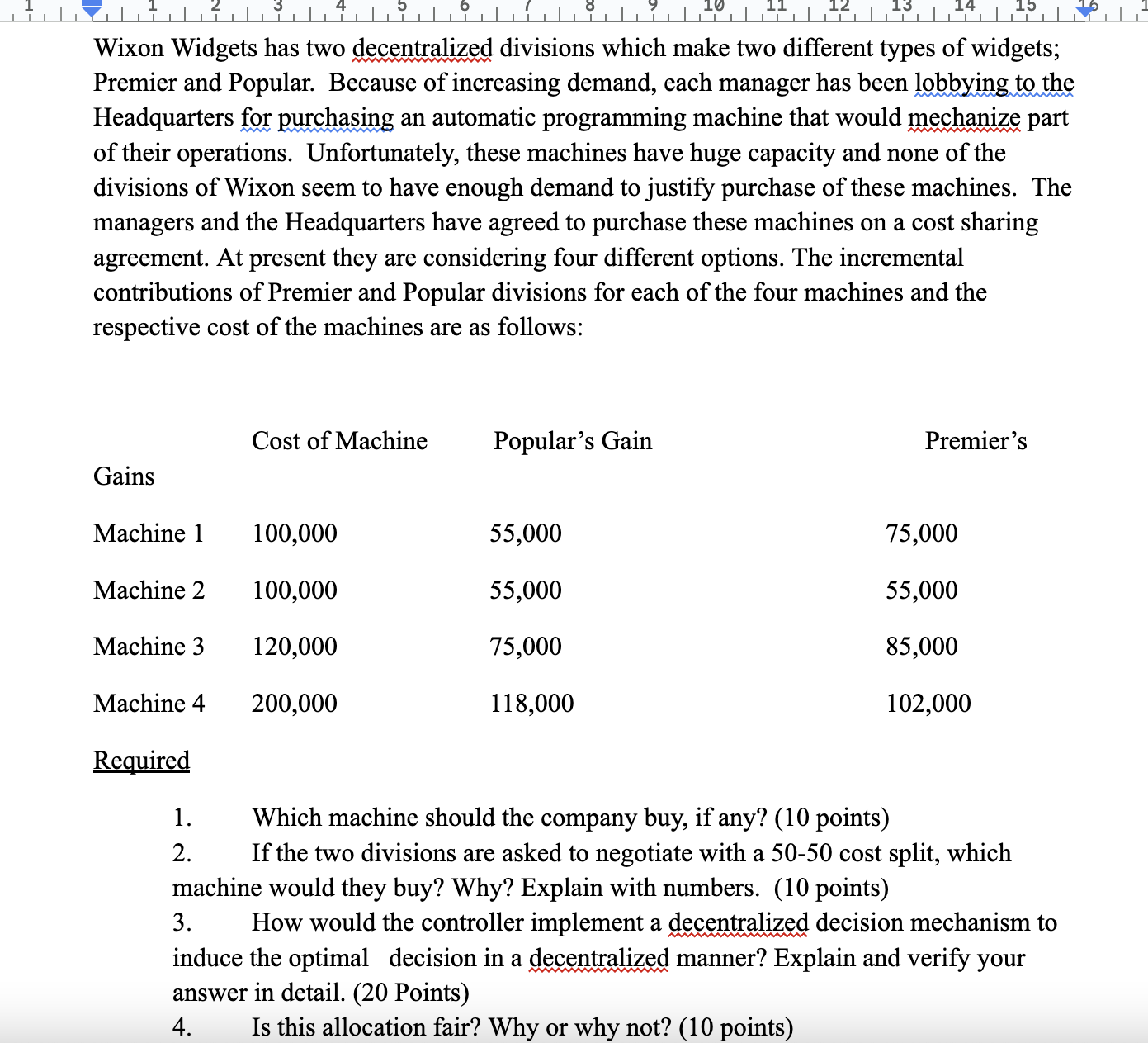 Wixon Widgets has two decentralized divisions which make two different types