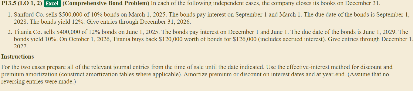  P13.5 (LO 1, 2 ) Excel (Comprehensive Bond Problem) In each