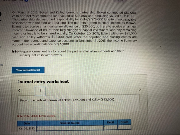 formed a partnership. Eckert contributed $86,000 cash and Kelley contributed land valued