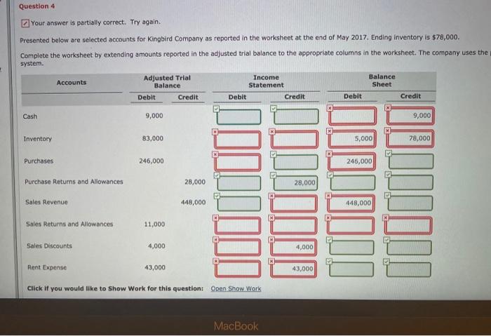  Question 4 Your answer is partially correct. Try again. Presented below