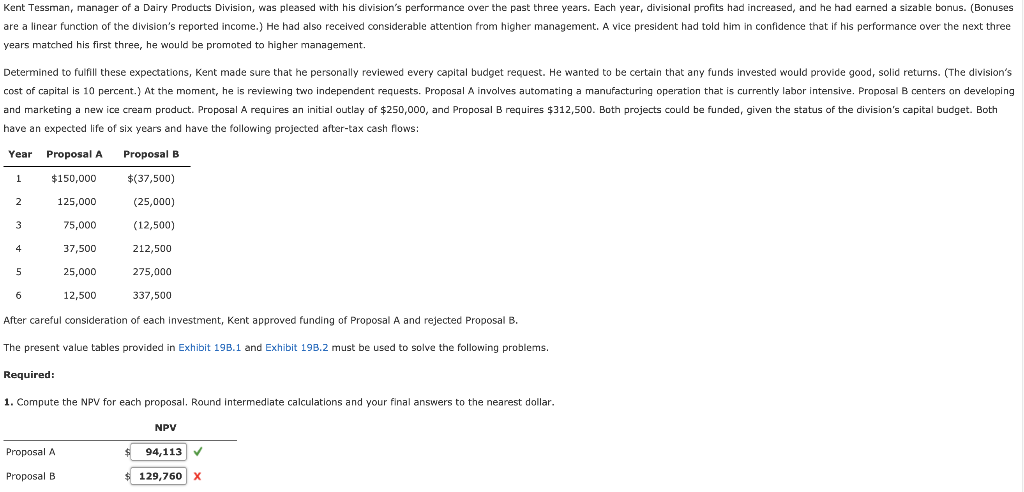 I just need the answer to Required 1 Proposal B. Kent Tessman,