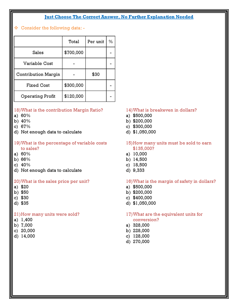 ust Choose The Correct Answer, No Further Explanation Needed Consider the