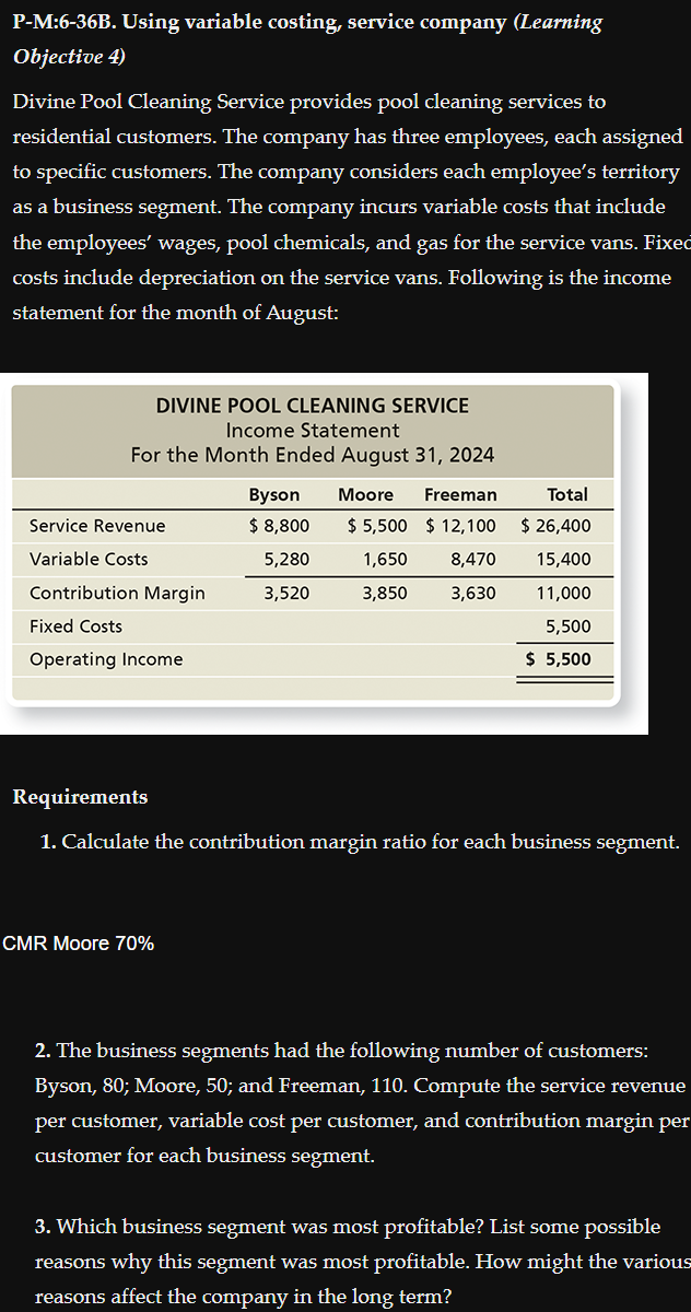  P-M:6-36B. Using variable costing, service company (Learning Objective 4) Divine Pool