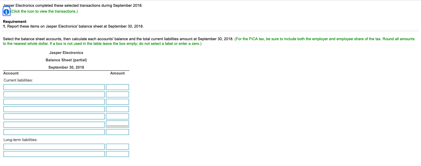  Jasper Electronics completed these selected transactions during September 2018: (Click the