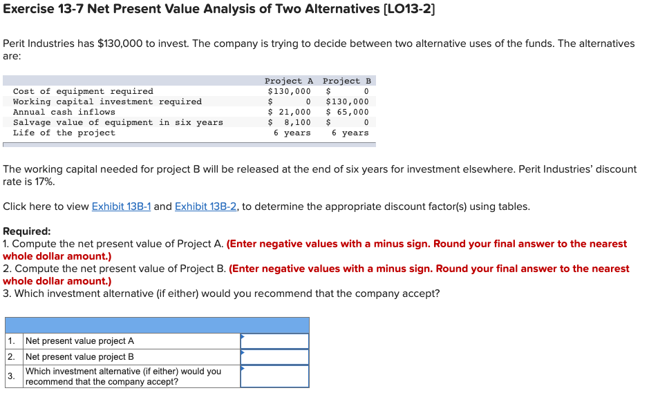 Please help! Exercise 13-7 Net Present Value Analysis of Two Alternatives (LO13-2]