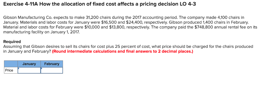  Exercise 4-11A How the allocation of fixed cost affects a pricing
