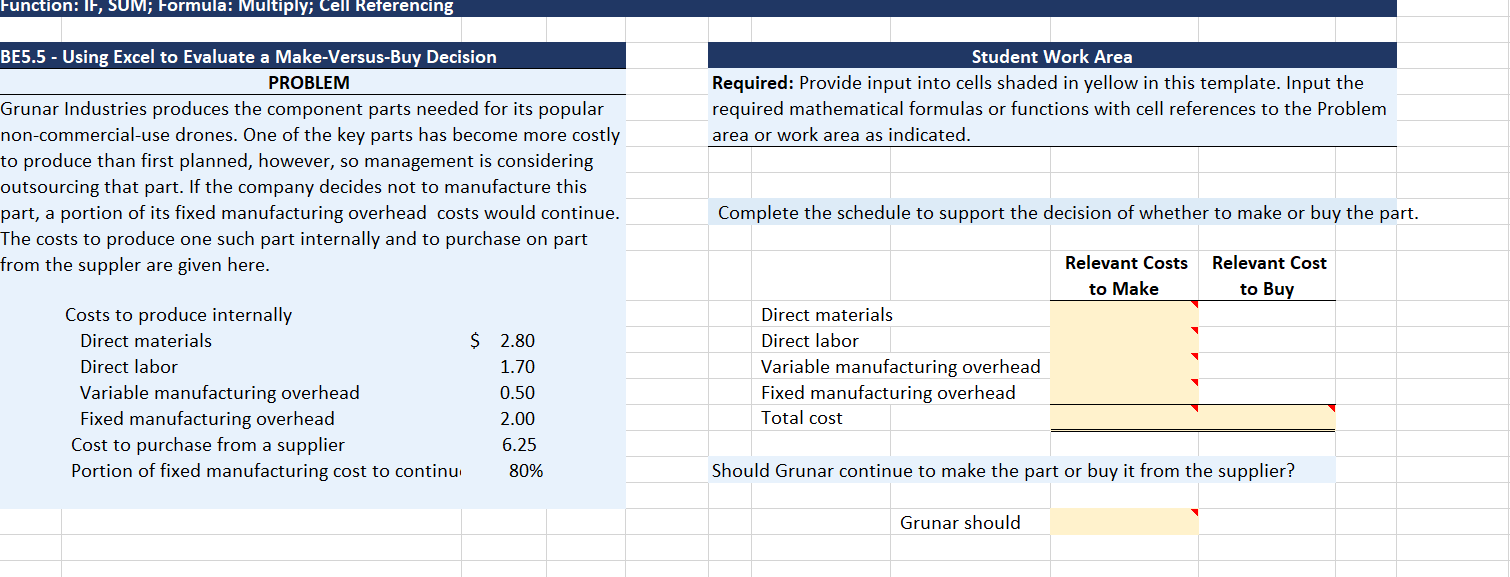  BE5.5 - Using Excel to Evaluate a Make-Versus-Buy Decision Student Work
