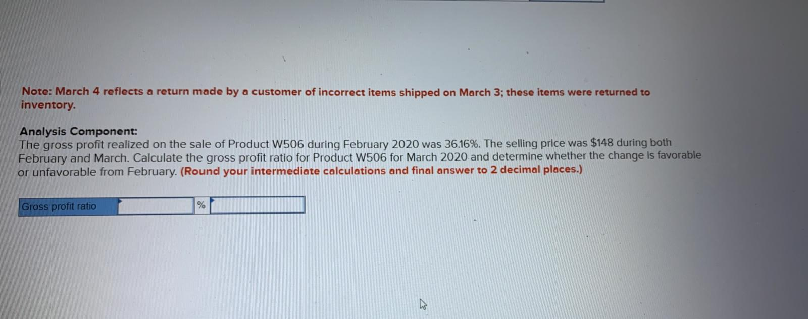 Required: The following incomplete inventory sheet regarding Product W506 is available for