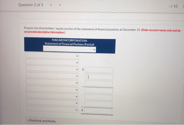 Contributed surplus 22,800 Retained earnings 742,000 Accumulated other comprehensive income 9,800 Question