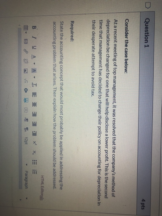  Question 1 4 pts Consider the case below: At a recent