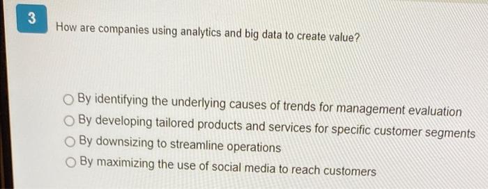  How are companies using analytics and big data to create value?