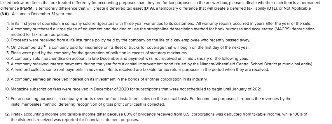  Listed below are items that are treated differently for accounting purposes
