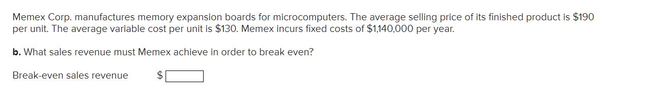  Memex Corp. manufactures memory expansion boards for microcomputers. The average selling