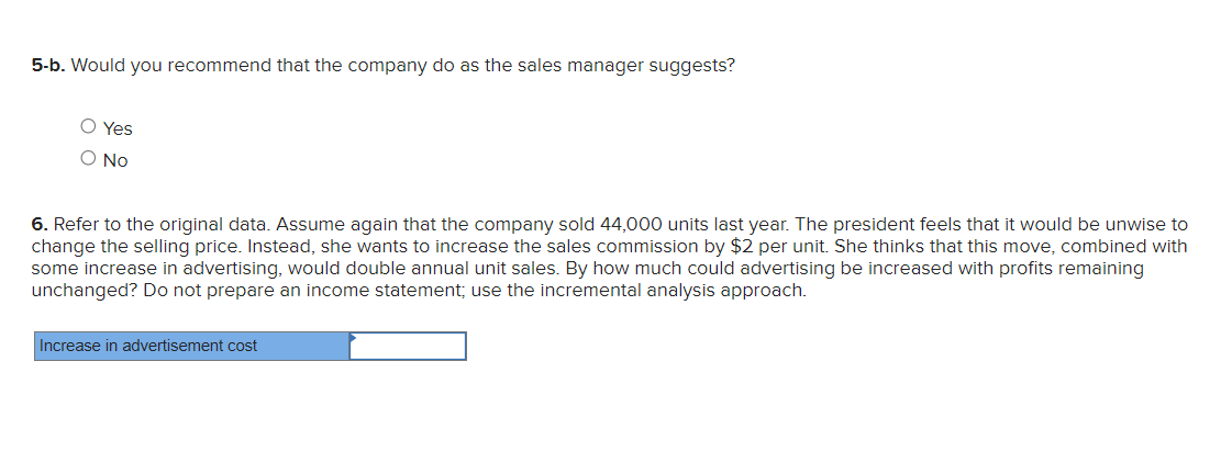 expenses total $672,000 annually. Required: Answer the following independent questions: 1. What