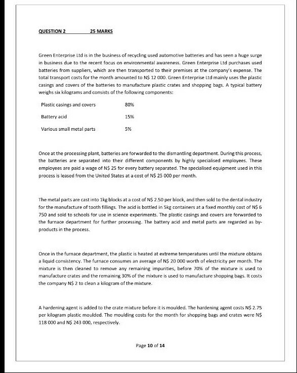 1 - 100 MARKS] QUESTION 1 25 MARKS Namib Processor Limited makes