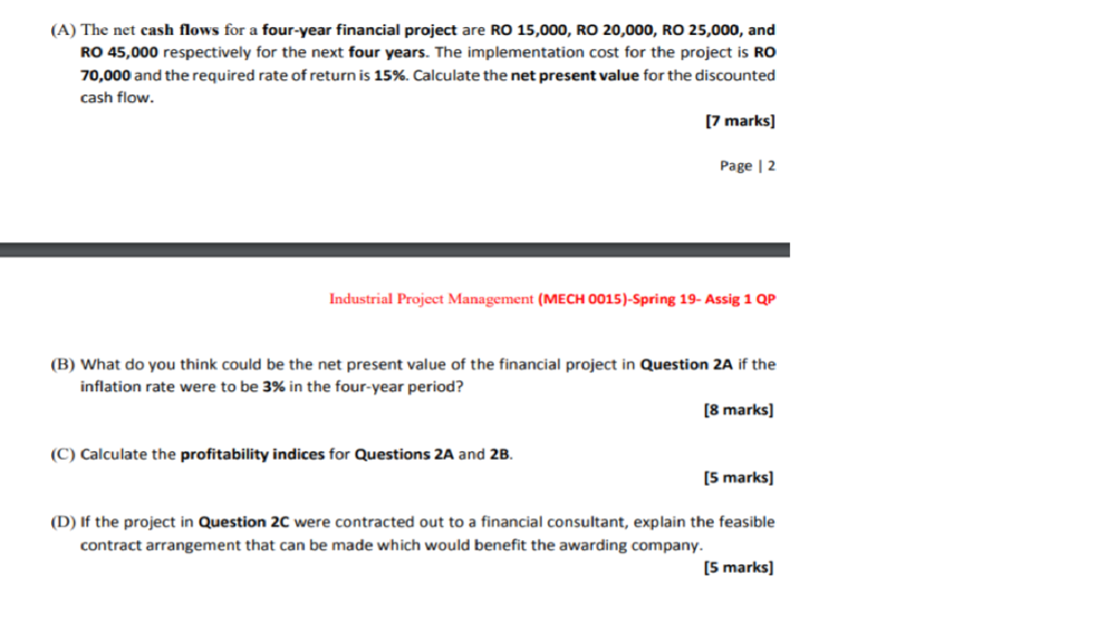 plz answer all question : (A) The net cash flows for a