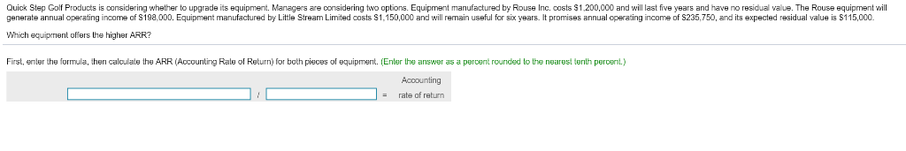  Quick Step Golf Products is considering whether to upgrade its equipment.