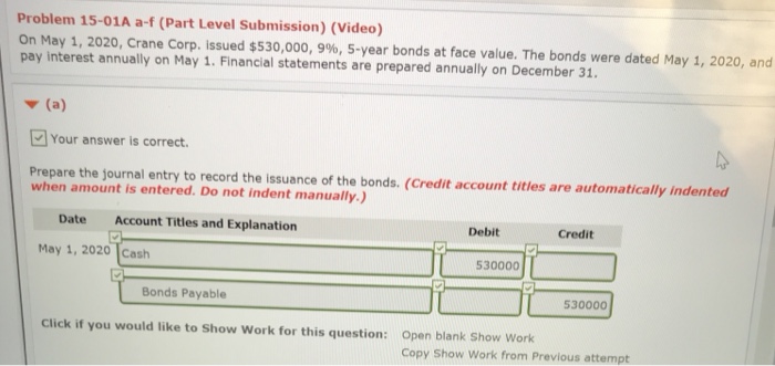  Problem 15-01A a-f (Part Level Submission) (Video) On May 1, 2020,