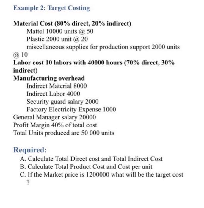  Example 2: Target Costing Material Cost (80% direct, 20% indirect) Mattel