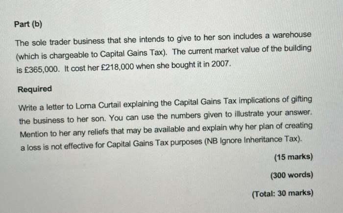 2 CAPITAL GAINS TAX Part (a) Loma Curtail has decided that she
