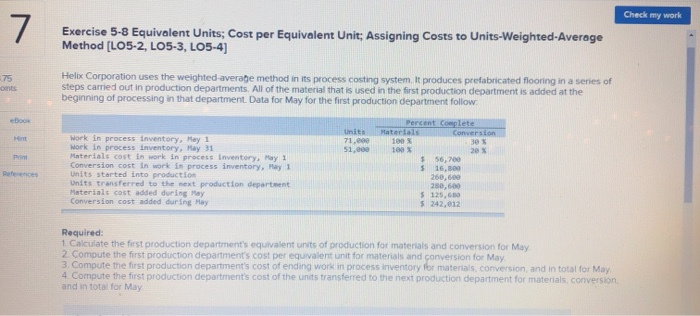  Check my work 7 Exercise 5-8 Equivalent Units; Cost per Equivalent