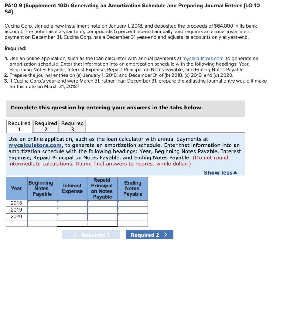 PA10-9 (Supplement 10D) Generating an Amortization Schedule and Preparing Journal Entries