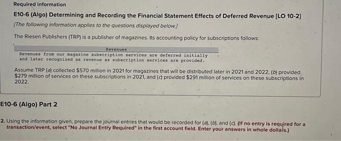  Required information E10-6 (Algo) Determining and Recording the Financial Statement Effects