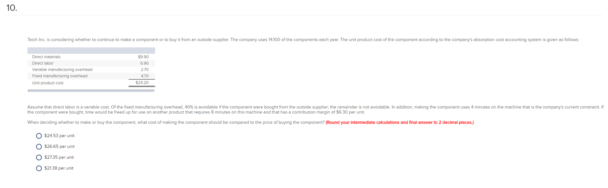 Telch Inc. is considering whether to continue to make a component