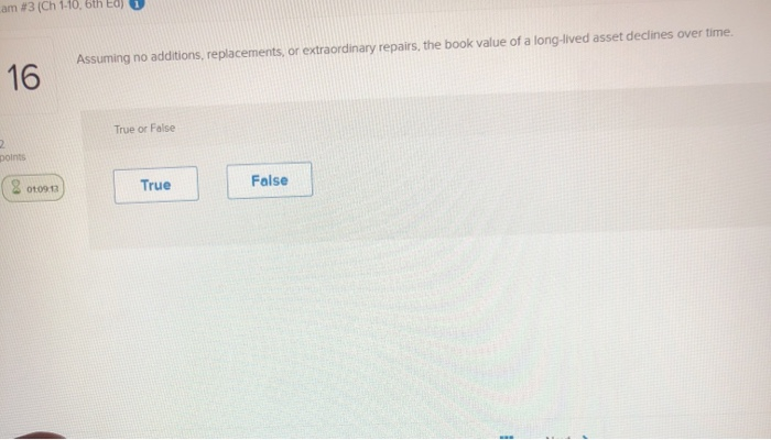  am #3 (Ch 1-10, 6th Ed) Assuming no additions, replacements, or