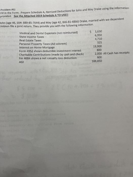  Problem #6) Fill in the Form: Prepare Schedule A, Iterized Deductions