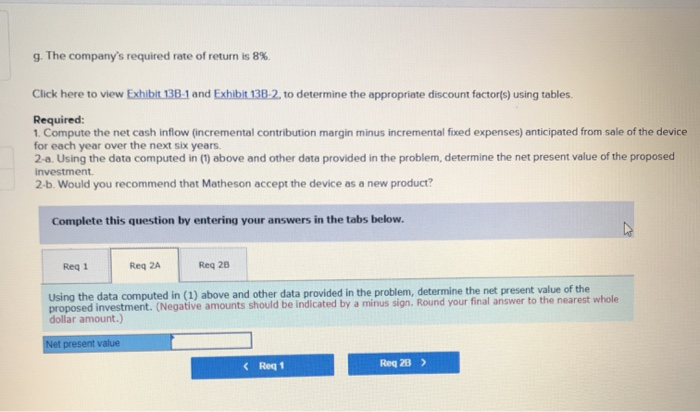 have broad market appeal. The company has performed marketing and cost studies