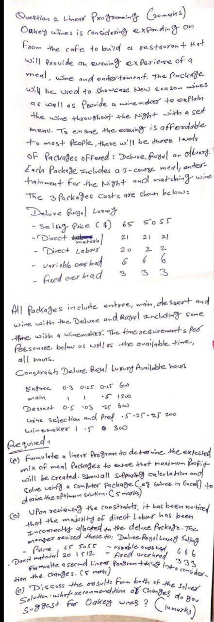 as well as Question 2 Linear Programming Cromosks) Oakey lives is