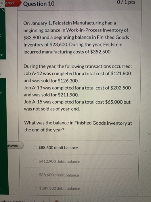 need help working out these problems 0/1pts ered Question 10 On January