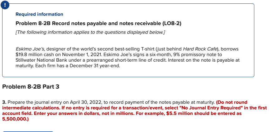  Required information Problem 8-2B Record notes payable and notes receivable (L08-2)