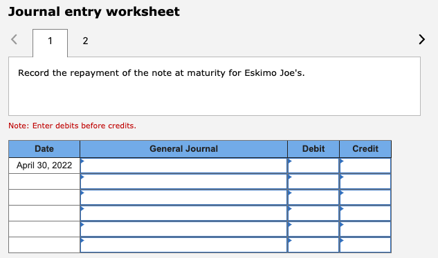 [The following information applies to the questions displayed below.] Eskimo Joe's, designer