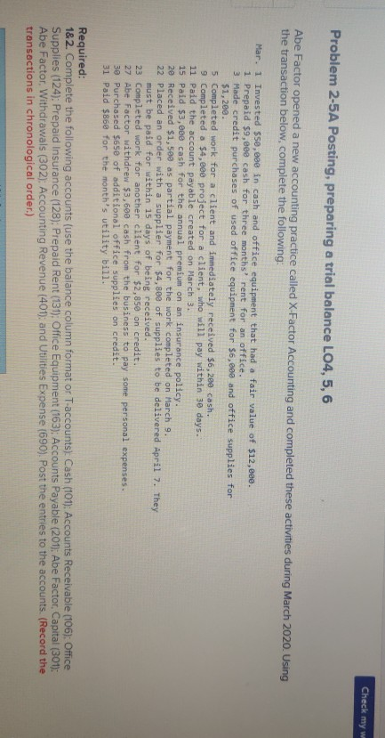  Check my w Problem 2-5A Posting, preparing a trial balance L04,