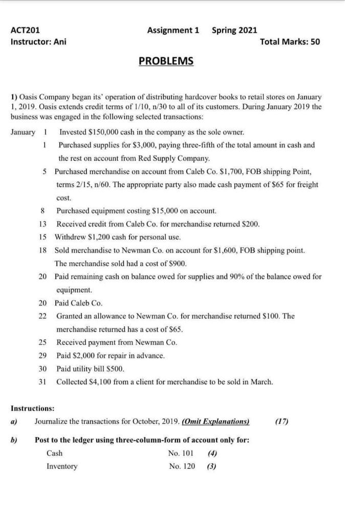 Assignment 1 ACT201 Instructor: Ani Spring 2021 Total Marks: 50 PROBLEMS