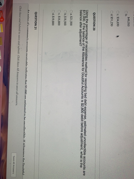  $49,350 Ob. c. $34,650 d. $51,250 QUESTION 20 Using the percentage