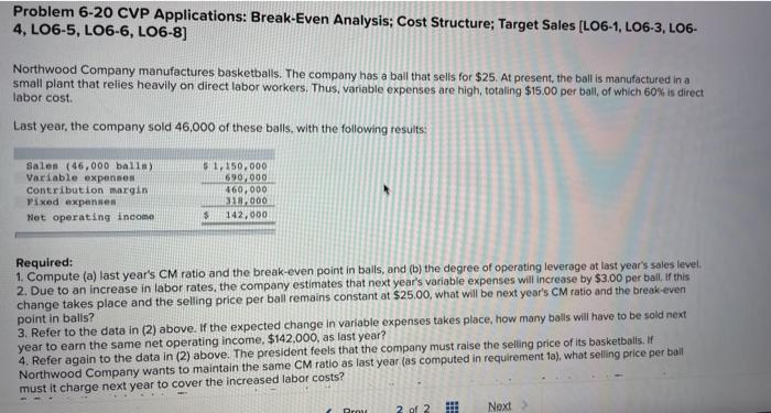  Problem 6-20 CVP Applications: Break-Even Analysis; Cost Structure; Target Sales [LO6-1,
