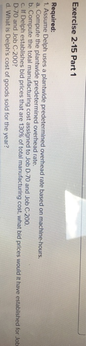 applies to the questions displayed below Delph Company uses a job-order costing