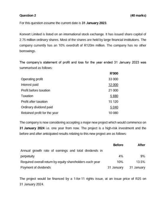  Question 2 (40 marks) For this question assume the current date